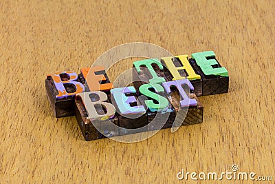 Be good better best choice reliable honest kind generous values Stock Photo