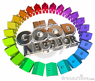 Be a Good Neighbor Houses Homes Community Stock Photo