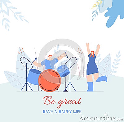 Be Great People Motivating Text Flat Music Card Vector Illustration