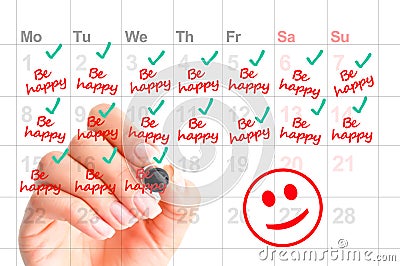 Be happy every day of your life concept with woman handwriting reminders Stock Photo