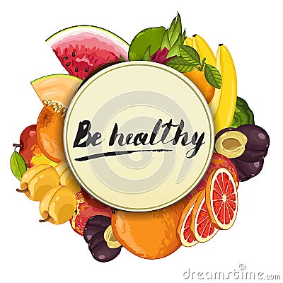 Be healthy poster with fruit Cartoon Illustration