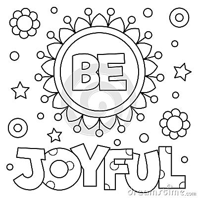 Be joyful. Coloring page. Vector illustration. Vector Illustration