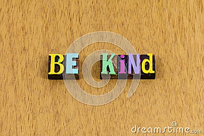 Be kind helping hand karma kindness generous letterpress phrase Stock Photo