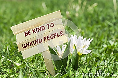 Be kind to unkind people Stock Photo