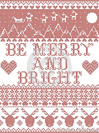 Be Merry and Bright Carol lyrics Christmas pattern with Scandinavian Nordic festive winter pattern in cross stitch with heart Vector Illustration