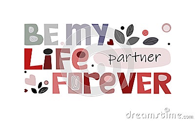 Be my life partner forever vector text Love marriage proposal card Stock Photo