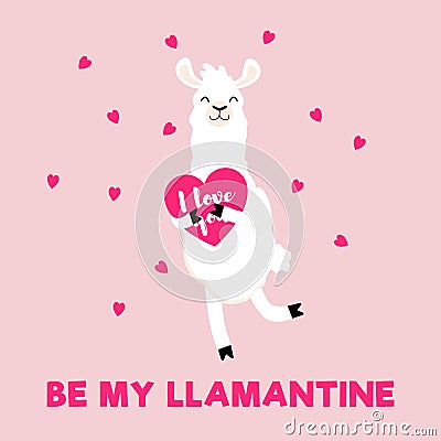Be my llamantine card for Valentine`s day with cute alpaca and hearts. Lllama greeting card or invitation in trendy style. Vector Illustration