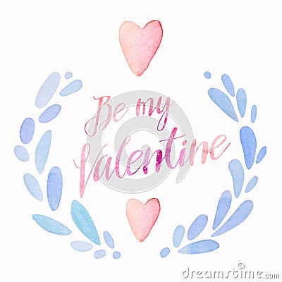 Be my valentine, cute kawaii watercolor wreath with lettering and heart, holiday card layout Stock Photo