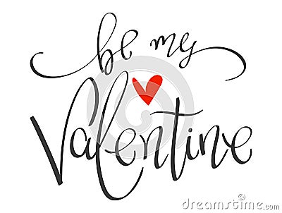 Be My Valentine handwritten phrase Vector Illustration