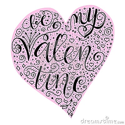 Be my valentine quote into hearth shape in light pink hearth shape on white blue background. Vector Illustration