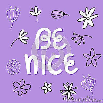 Be nice - Vector hand drawn lettering phrase Stock Photo