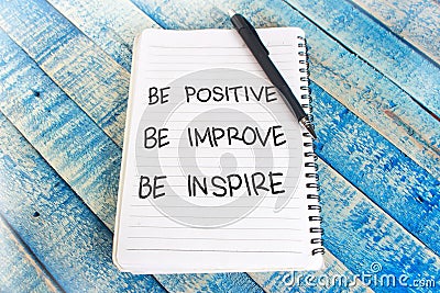 Be Positive Improve Inspire, Motivational Words Quotes Concept Stock Photo