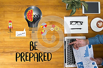 BE PREPARED concept , PREPARATION IS THE KEY plan, prepare, per Stock Photo