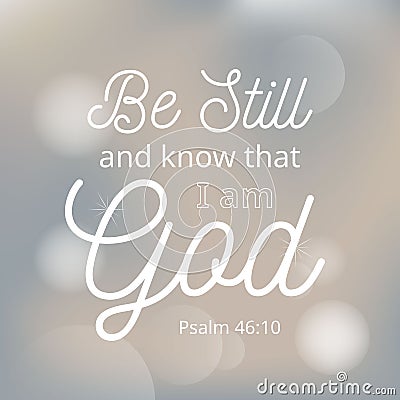 Be still and know that i am god from bible Vector Illustration