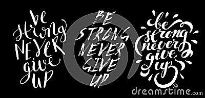 Be strong never give up Vector Illustration