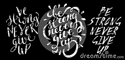 Be strong never give up Vector Illustration