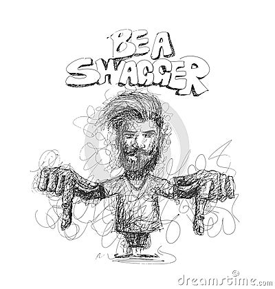 Be a Swagger, calligraphy with Sketchy line art men showing her Vector Illustration