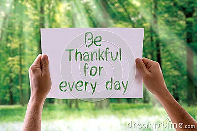 Be Thankful for Every Day card with nature background Stock Photo