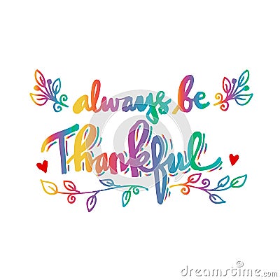 Always be thankful. Stock Photo