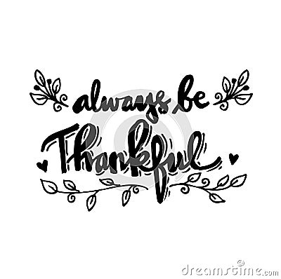 Always be thankful. Vector Illustration