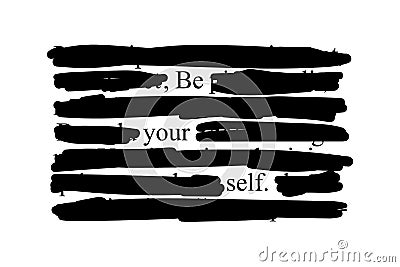 Be yourself - vector quote. Be yourself positive motivation quote for poster, card, t-shirt print. Graphic script lettering in ink Cartoon Illustration