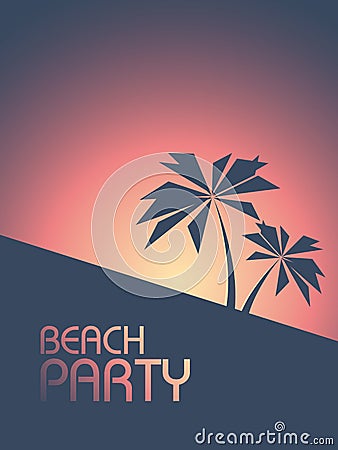 Beach party poster in 1980s retro style colors. Summer sunset flyer with palm trees. Vector Illustration