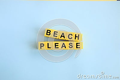 Beach please concept, lettering in yellow letters on blue Stock Photo