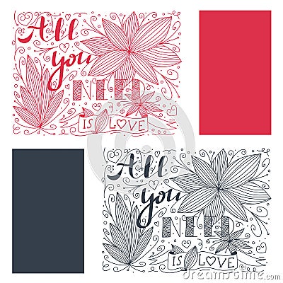 Beautiful abstract doodle with all you need is love quote and flower. Valentine Fashion spring nature lettering Vector Illustration