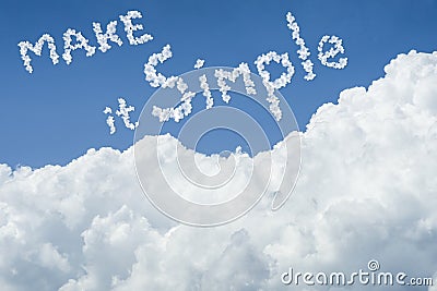 Beautiful Blue sky and white cloud. Sunny day.Cloudscape.close up the cloud.text Make it simple.get simple life in new year 2017 Stock Photo