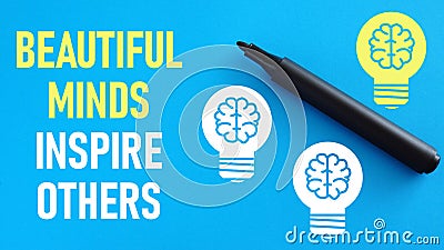 Beautiful minds inspire others is shown using the text Stock Photo