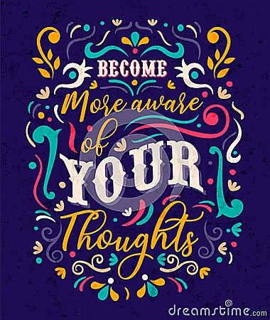 Become aware of your thoughts text quote concept Vector Illustration