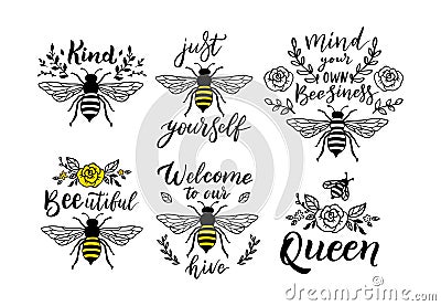 Bee funny quote set, hand drawn lettering for cute print. Positive quotes isolated on white background. Vector illustration bumble Vector Illustration