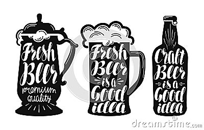 Beer, ale label set. Brew, drink, mug, bottle icon or symbol. Handwritten lettering vector illustration Vector Illustration