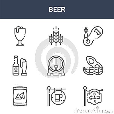 9 beer icons pack. trendy beer icons on white background. thin outline line icons such as bar, peanut, wheat . beer icon set for Vector Illustration