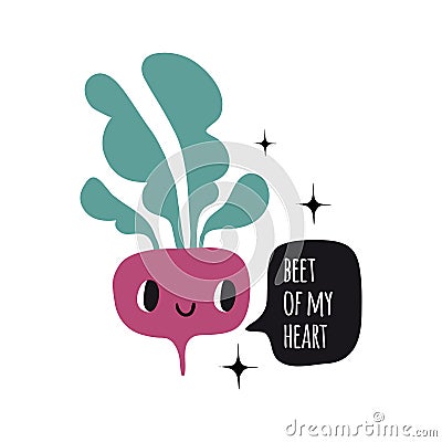 Beet of my heart. Print with funny beetroot Vector Illustration