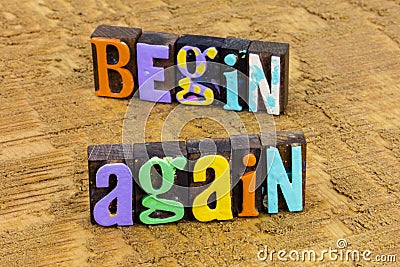 Begin again new day fresh start try over restart life Stock Photo