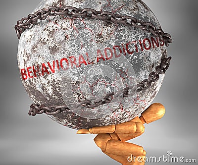 Behavioral addictions and hardship in life - pictured by word Behavioral addictions as a heavy weight on shoulders to symbolize Cartoon Illustration