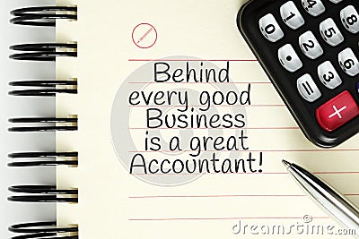 Behind Every Good Business Is A Great Accountant Stock Photo