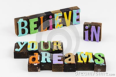 Believe magic future dreams inspiration follow dreamer heart love life Stock Photo