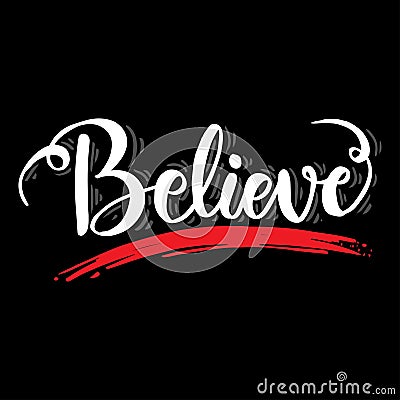 Believe hand written lettering Vector Illustration