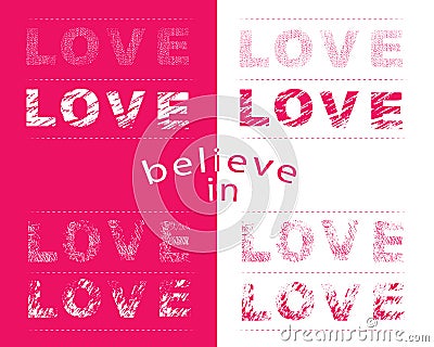 Believe in Love typography motivational positive slogan Vector Illustration