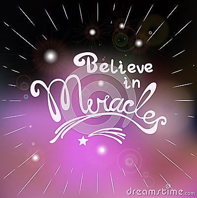 Believe in miracles Vector Illustration