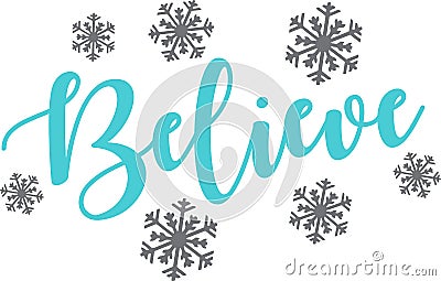 Believe with show winter design Vector Illustration
