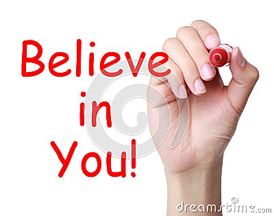 Believe in you Stock Photo