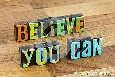 Believe yourself can do more succeed Stock Photo