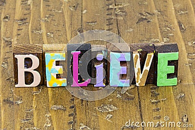 Believe yourself god make difference love hope faith dream Stock Photo