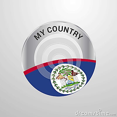 Belize My Country Flag badge Vector Illustration
