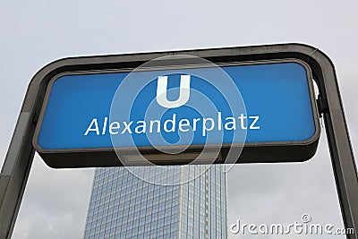 Berlino,B, Germany - August 16, 2017: entrance of the underground station called ALEXANDERPLATZ in Ber Editorial Stock Photo