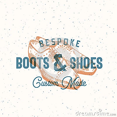 Bespoke Boots and Shoes. Retro Vector Sign, Symbol or Logo Template. Man Shoe Illustration and Vintage Typography Emblem Vector Illustration