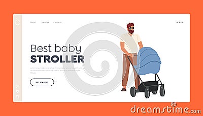 Best Baby Stroller Landing Page Template. Young Dad and Little Baby Walk Together. Dad on Maternity Leave, Single Father Vector Illustration